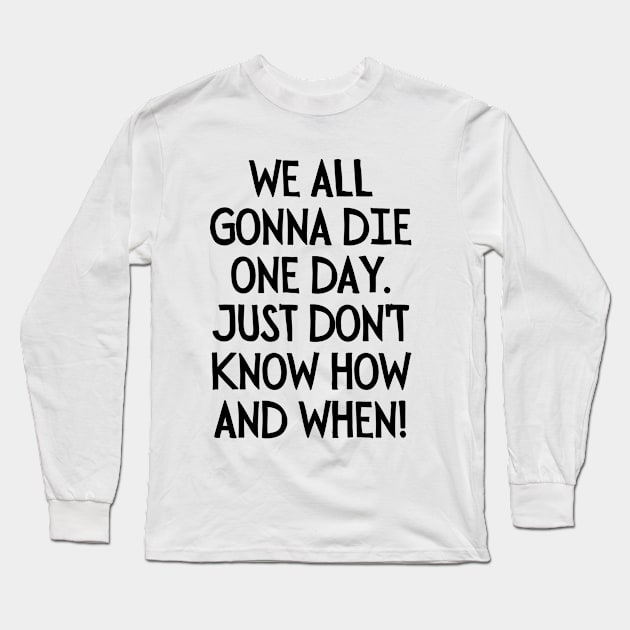 Damn right! Long Sleeve T-Shirt by mksjr